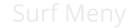 Surf Meny